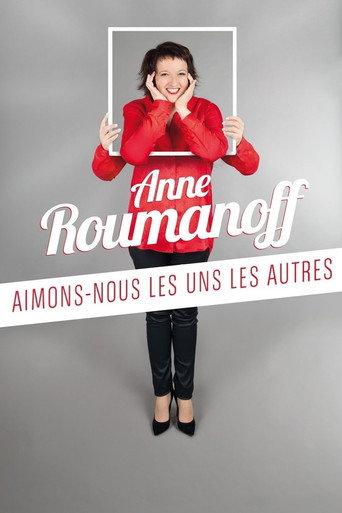 Anne Roumanoff : Aimons-nous les uns les autres (2015) poster
