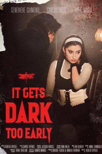 It Gets Dark Too Early (2022) poster