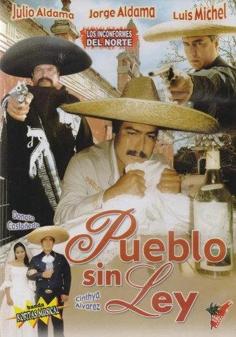Pueblo sin Ley (2004) poster