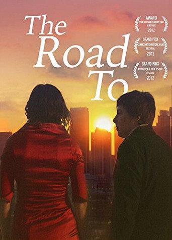 The Road To (2012) poster
