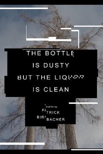 The Bottle is Dusty But The Liquor is Clean (2022) poster