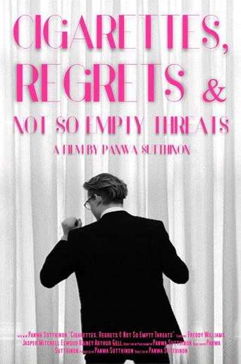 Cigarettes, Regrets & Not So Empty Threats (2020) poster
