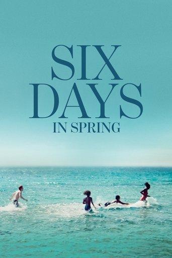 Six Days in Spring (2025) poster