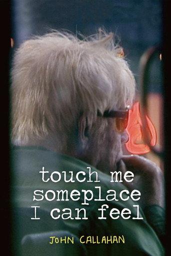 Touch Me Someplace I Can Feel (2007) poster