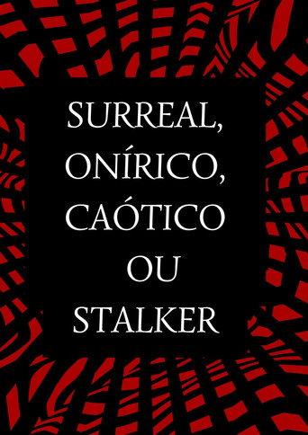 Surreal, Onírico, Caótico (2022) poster
