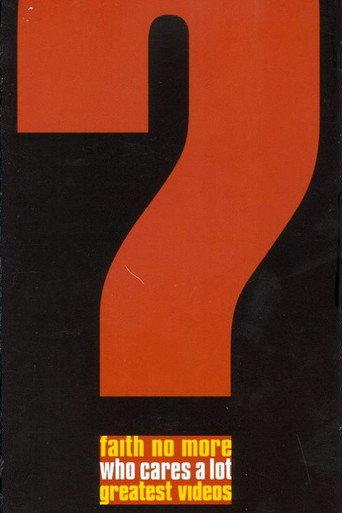 Faith No More: Who Cares A Lot? The Greatest Videos (1999) poster