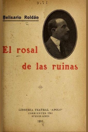 El rosal de las ruinas (1918) poster