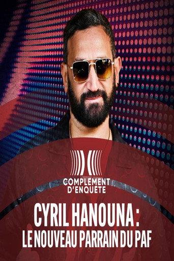 Cyril Hanouna : le nouveau parrain du PAF (2023) poster