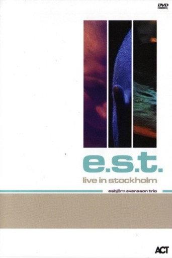Esbjörn Svensson Trio (E.S.T.) - Live In Stockholm (2000) poster