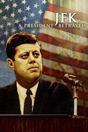 JFK: A President Betrayed (2013) poster