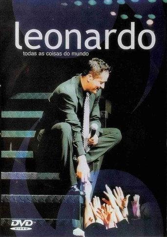 Leonardo - Todas As Coisas Do Mundo (2002) poster