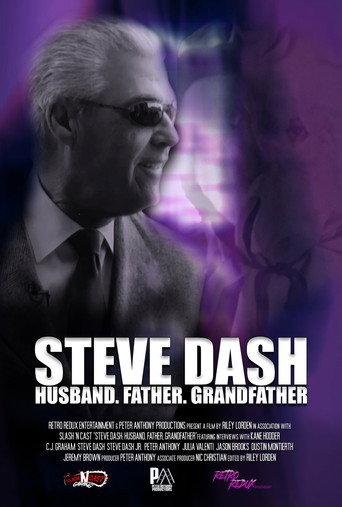 Steve Dash: Husband, Father, Grandfather - A Memorial Documentary (2019) poster