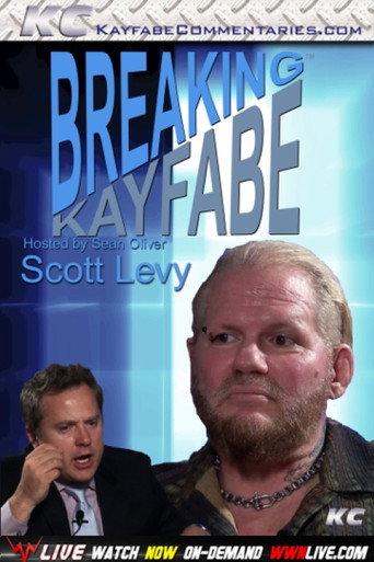 Breaking Kayfabe with Scott Levy () poster