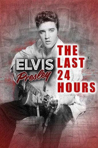 The Last 24 Hours: Elvis Presley (2019) poster