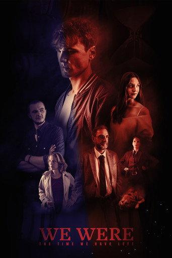 We Were: The Time we have left (2021) poster