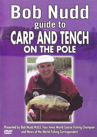 Bob Nudd guide to Carp and Tench on the Pole () poster