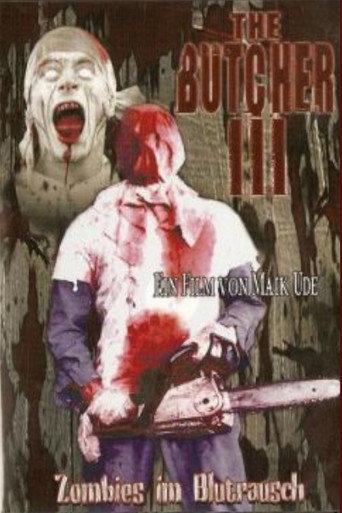 The Butcher III - Zombies im Blutrausch (2005) poster