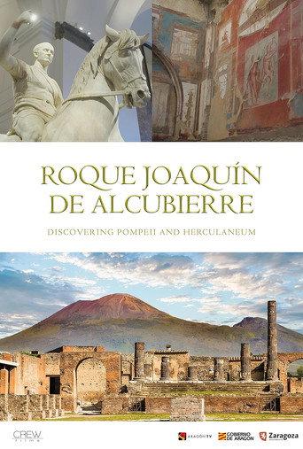 Descubriendo Pompeya y Herculano. El Legado de Roque Joaquín de Alcubierre (2025) poster