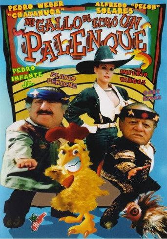 Mi gallo se echo un palenque (1997) poster