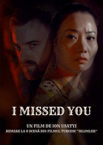 I Missed You (2018) poster