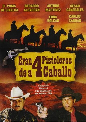 Eran 4 de caballo (2001) poster