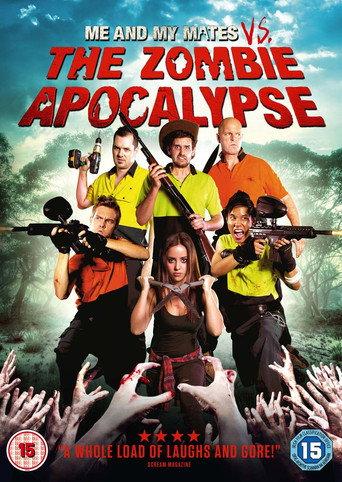 Me and My Mates vs. The Zombie Apocalypse (2015) poster