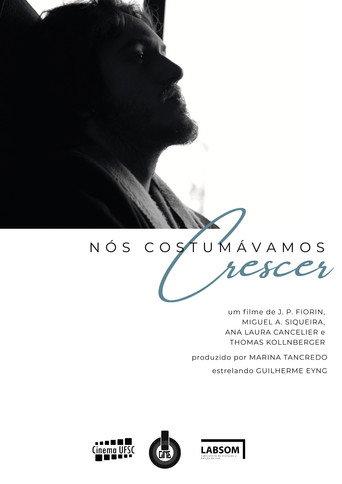 Nós Costumávamos Crescer () poster