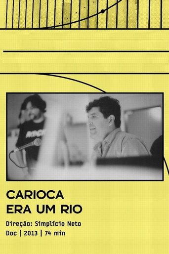 Carioca Era Um Rio (2013) poster