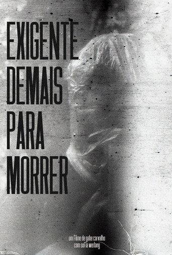 Exigente Demais Para Morrer () poster
