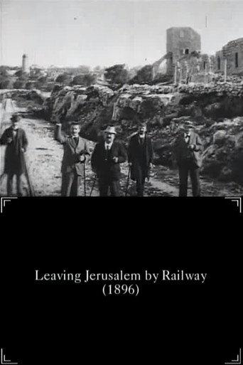 Leaving Jerusalem by Railway (1897) poster