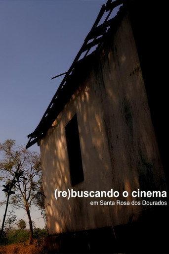 The Day Cinema Met Santa Rosa dos Dourados (2011) poster