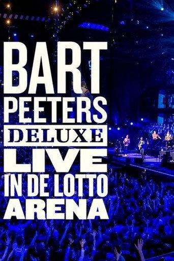Bart Peeters Deluxe: Live In De Lotto Arena (2019) poster