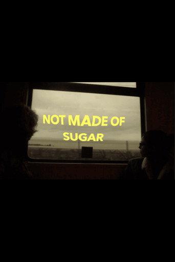 Not Made Of Sugar () poster