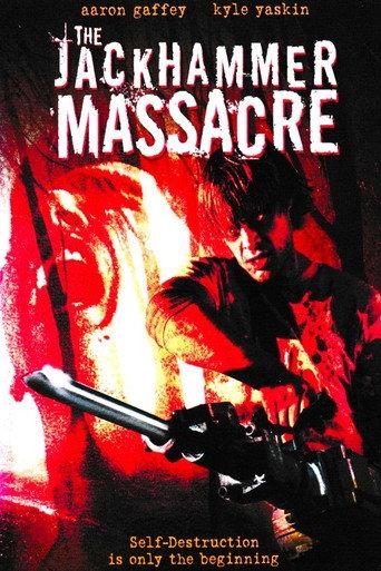 The Jackhammer Massacre (2004) poster