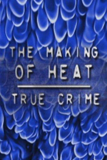 The Making of 'Heat' (2005) poster