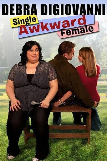 Debra Digiovanni: Single, Awkward, Female (2011) poster