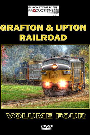 Grafton & Upton Railroad Volume Four (2014) poster