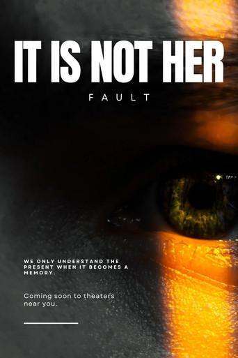 It Is Not Her Fault (2027) poster