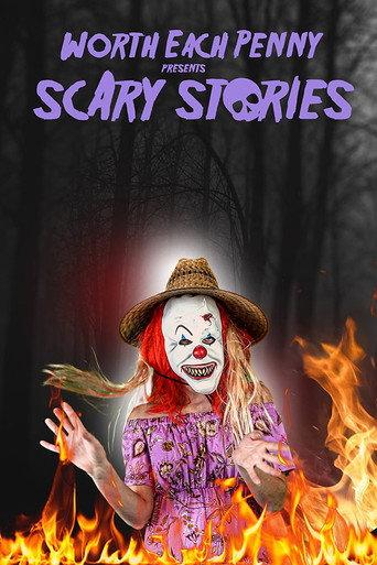 Worth Each Penny Presents Scary Stories (2022) poster