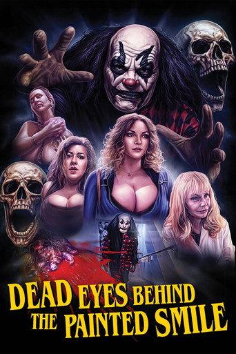 Dead Eyes Behind the Painted Smile () poster