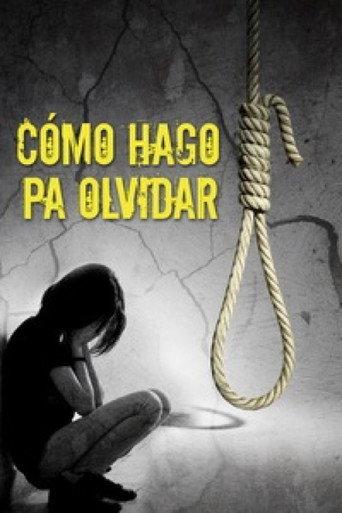 ¿Cómo hago pa' olvidar? (2012) poster