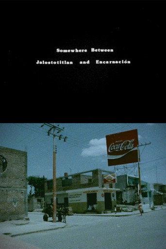 Somewhere Between Jalostotitlan and Encarnacion (1984) poster