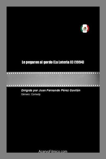 Le pegaron al gordo (La Lotería II) (1994) poster