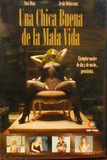 Una chica buena de la mala vida (2004) poster