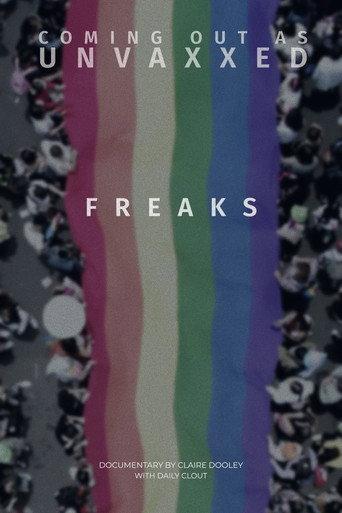 Freaks: Coming Out As Unvaccinated (2023) poster
