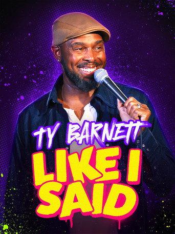 Ty Barnett: Like I Said () poster