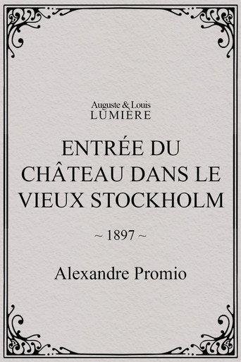 Entrée du château dans le vieux Stockholm (1897) poster