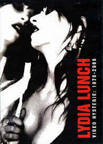 Lydia Lunch: Video Hysterie: 1978 - 2006 (2008) poster