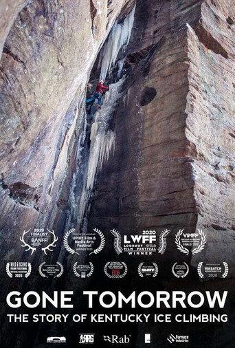 Gone Tomorrow: The Story of Kentucky Ice Climbing (2019) poster