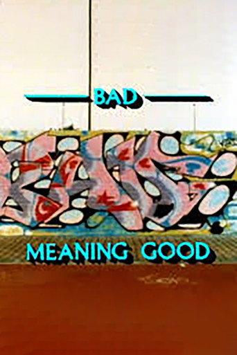Bad Meaning Good (1987) poster